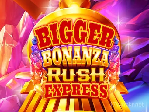 Bigger Bonanza Rush Express